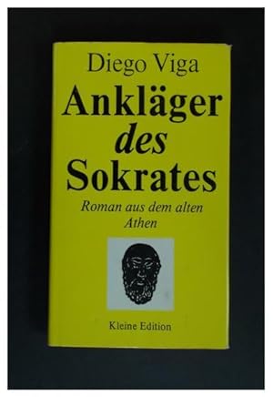 Ankläger des Sokrates Roman aus dem alten Athen