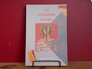 Immagine del venditore per La couronne d'oubli venduto da La Bouquinerie  Dd