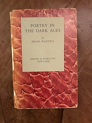 Poetry In The Dark Ages The Eighth W.P. Ker Memorial Lecture Delivered in the University of Glasg...