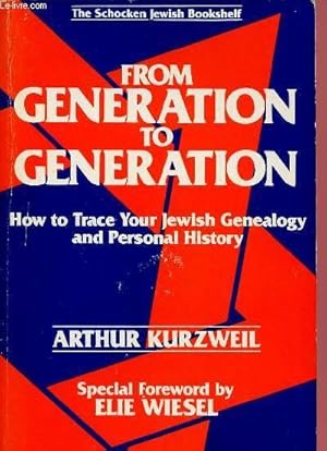 Imagen del vendedor de FROM GENERATION TO GENERATION : HOW TO TRACE YOUR JEWISH GENEALOGY AND PERSONAL HISTORY a la venta por Le-Livre