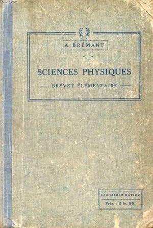 Seller image for LES SCIENCES PHYSIQUES DU BREVET ELEMENTAIRE, NOTIONS DE PHYSIQUE ET DE CHIMIE for sale by Le-Livre