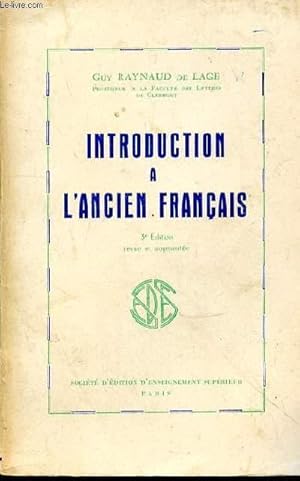 Bild des Verkufers fr INTRODUCTION A L'ANCIEN FRANCAIS zum Verkauf von Le-Livre