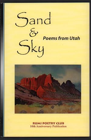 Bild des Verkufers fr Sand & Sky: Poems from Utah zum Verkauf von Ken Sanders Rare Books, ABAA