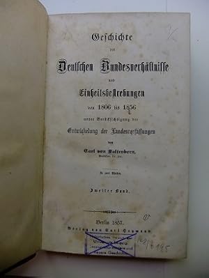 Geschichte der Deutschen Bundesverhältnisse und Einheitsbestrebungen von 1806 bis 1856 unter Berü...
