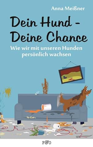 Imagen del vendedor de Dein Hund - Deine Chance a la venta por BuchWeltWeit Ludwig Meier e.K.