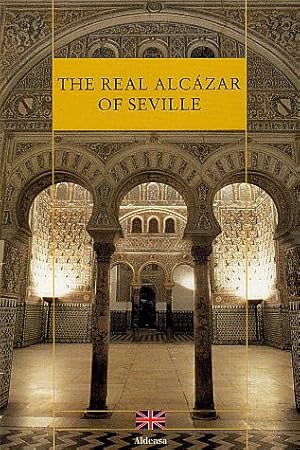 Imagen del vendedor de The Real Alcazar of Seville a la venta por LEFT COAST BOOKS