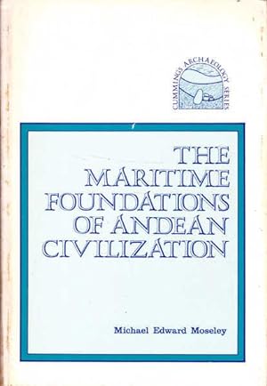 Seller image for The Maritime Foundations of Andean Civilization for sale by Goulds Book Arcade, Sydney