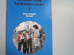 Seller image for Heimat- und Sachunterricht, Neue Ausgabe Sachsen, 3. Schuljahr for sale by Antiquariat Bookfarm