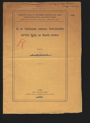 Bild des Verkufers fr Su un interessante ammasso ferro-titanifero dell Alto Egitto nel Deserto Arabico. Rendiconti della R. Accademia Nazionale dei Lincei, Classe di Scienze fisiche, matematiche e naturali. Estratto dal vol. XV, serie 6, I sem., fasc. 5. - Roma, marzo 1932-X. zum Verkauf von Antiquariat Bookfarm