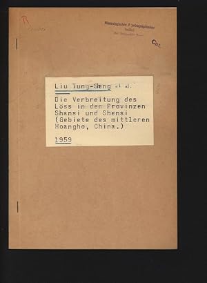 Imagen del vendedor de Die Verbreitung des Lss in der Provinzen Shansi und Shensi (Gebiete des mittleren Hoangho, China). a la venta por Antiquariat Bookfarm