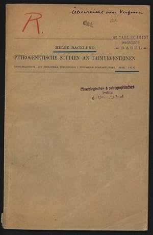 Seller image for Petrogenetische Studien an Taimyrgesteinene. Sonderabdruck aus Geologiska Freningens i Stockholm Frhandlingar, Febr. 1918. for sale by Antiquariat Bookfarm