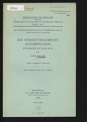 Bild des Verkufers fr Die Strukturelemente Ostgrnlands zwischen 74 und 78 N. Meddelelser om Gronland, Bd. 154, Nr. 2. zum Verkauf von Antiquariat Bookfarm