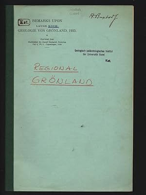 Bild des Verkufers fr Remarks upon: Geologie von Grnland. Reprinted from Meddelelser fra Dansk Geologisk Forening. Vol. 8, Pt. 5. Copenhagen. 1935. zum Verkauf von Antiquariat Bookfarm