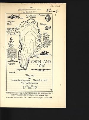 Grönland 1939. Tagung der Naturforschenden Gesellschaft Schaffhausen, 1939. Mitteilungen der Natu...