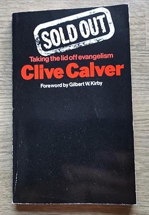 Immagine del venditore per Sold Out: Taking The Lid Off Evangelism venduto da Peter & Rachel Reynolds