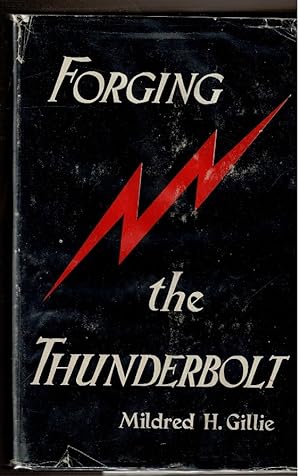 Seller image for FORGING THE THUNDERBOLT. A History of the Development of the Armored Force. for sale by Circle City Books