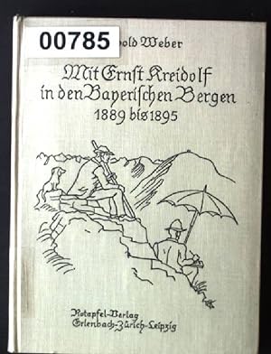 Bild des Verkufers fr Mit Ernst Kreidolf in den Bayerischen Bergen 1889 bis 1895 zum Verkauf von books4less (Versandantiquariat Petra Gros GmbH & Co. KG)