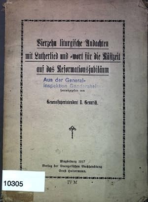 Seller image for Vierzehn liturgische Andachten mit Lutherlied und-wort fr die Rstzeit auf das Reformationsjubilum for sale by books4less (Versandantiquariat Petra Gros GmbH & Co. KG)