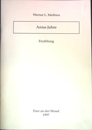Seller image for Anna-Jahre; Erzhlung. for sale by books4less (Versandantiquariat Petra Gros GmbH & Co. KG)