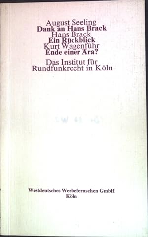 Seller image for Das Institut fr Rundfunkrecht in Kln: Dank an Hans Brack / Ein Rckblick / Ende einer ra?; for sale by books4less (Versandantiquariat Petra Gros GmbH & Co. KG)