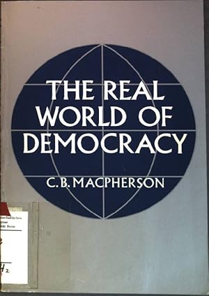 Image du vendeur pour The Real World of Democracy mis en vente par books4less (Versandantiquariat Petra Gros GmbH & Co. KG)