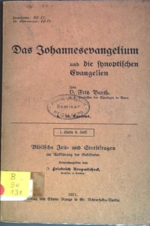 Seller image for Das Johannesevangelium und die synoptischen Evangelien Biblische Zeit- und Streitfragen for sale by books4less (Versandantiquariat Petra Gros GmbH & Co. KG)