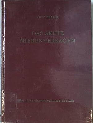 Bild des Verkufers fr Das akute Nierenversagen. zum Verkauf von books4less (Versandantiquariat Petra Gros GmbH & Co. KG)