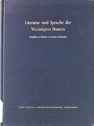 Seller image for Literatur und Sprache der Vereinigten Staaten. Aufstze zu Ehren von Hans Galinsky. for sale by books4less (Versandantiquariat Petra Gros GmbH & Co. KG)