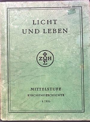 Bild des Verkufers fr Kirchengeschichte; Zweiter Teil: Der Gottesstaat der Kirche im Mittelalter und in der beginnenden Neuzeit Licht und Leben; Mittelstufe zum Verkauf von books4less (Versandantiquariat Petra Gros GmbH & Co. KG)