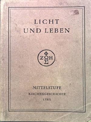 Imagen del vendedor de Kirchengeschichte; Erster Teil: Das neue Reich Licht und Leben; Mittelstufe a la venta por books4less (Versandantiquariat Petra Gros GmbH & Co. KG)