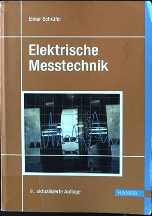 Bild des Verkufers fr Elektrische Messtechnik : Messung elektrischer und nichtelektrischer Gren zum Verkauf von books4less (Versandantiquariat Petra Gros GmbH & Co. KG)