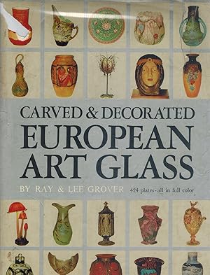 Seller image for CARVED & DECORATED EUROPEAN ART GLASS for sale by Books on the Boulevard