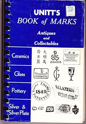 Unitt';s Book of Marks: Antiques and Collectibles