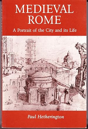 Seller image for Medieval Rome: A Portrait of the City and Its Life for sale by John Thompson