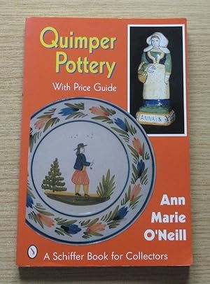 Quimper Pottery (Schiffer Book for Collectors).