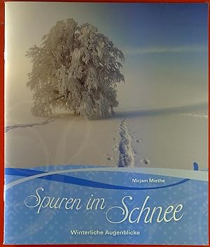 Imagen del vendedor de Spuren im Schnee. Winterliche Augenblicke. a la venta por biblion2