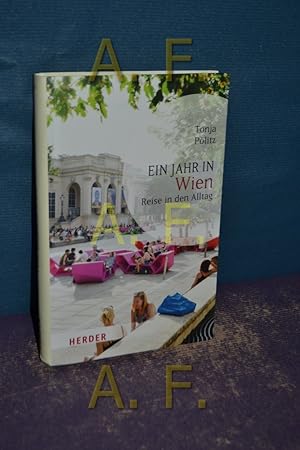 Bild des Verkufers fr Ein Jahr in Wien : Reise in den Alltag. zum Verkauf von Antiquarische Fundgrube e.U.