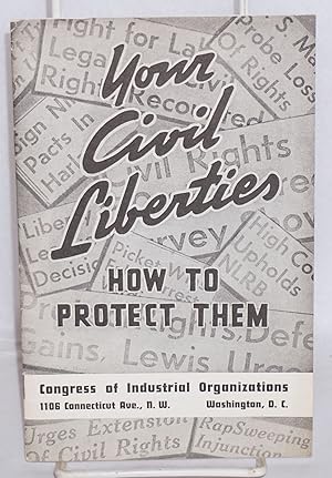 Your civil liberties: how to protect them