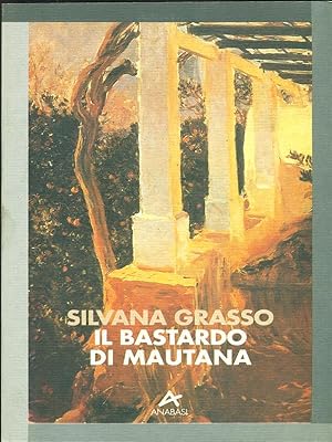 Seller image for Il bastardo di Mautana for sale by Librodifaccia