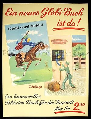 Globibuch Werbe-Plakat "Ein neues Globi-Buch ist da! - Globi wird Soldat" auf Karton 45 x 34 cm.