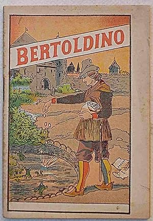 Bild des Verkufers fr Le piacevoli e ridicolose semplicit di Bertoldino figlio del gi astuto ed accorto Bertoldo con le sottili ed acute sentenze della Marcolfa sua madre e moglie del gi detto Bertoldo. zum Verkauf von S.B. Il Piacere e il Dovere