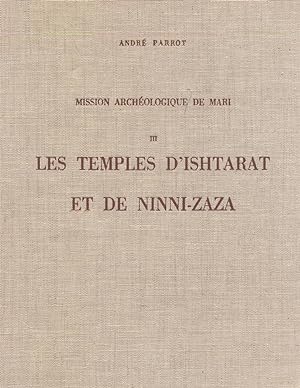 Les Temples d Ishtarat et de Ninni-Zaza [Mission Archéologique de Mari, Vol.III]
