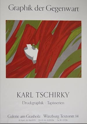 Original-PLAKAT: Graphik der Gegenwart: Karl Tschirky. Druckgraphik - Tapisserien. Ausstellung in...