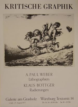 Original-PLAKAT zur Ausstellung: Kritische Graphik: A. Paul Weber - Lithographien / Klaus Böttger...