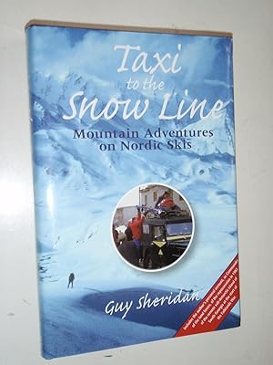 Taxi to the Snow Line: Mountain Adventures on Nordic Skis
