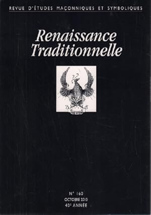 Revue d'etudes maçonniques et symbolique / renaissance traditionelle n°160