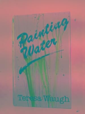 Imagen del vendedor de Painting water a la venta por Cotswold Internet Books