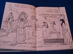 L'Extraordinaire Aventure d'Alcibiade Didascaux En Egypte. I. d'Hérodote à Champollion. Les Dieux...