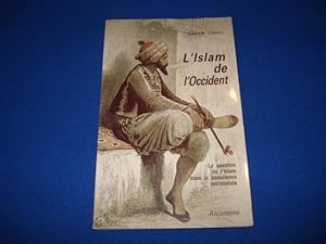 Bild des Verkufers fr L'islam de l'Occident - la question de l'islam dans la conscience occidentale zum Verkauf von Emmanuelle Morin