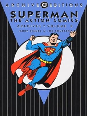 Superman: Action Comics Archives Vol. 3